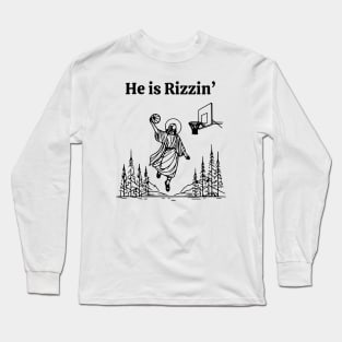 He is Rizzin' Long Sleeve T-Shirt